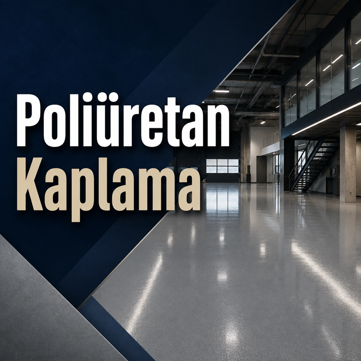 Üzerinde “Poliüretan Kaplama” yazan, parlak poliüretan zemin yüzeyi ve modern endüstriyel iç mekânı gösteren kare görsel.